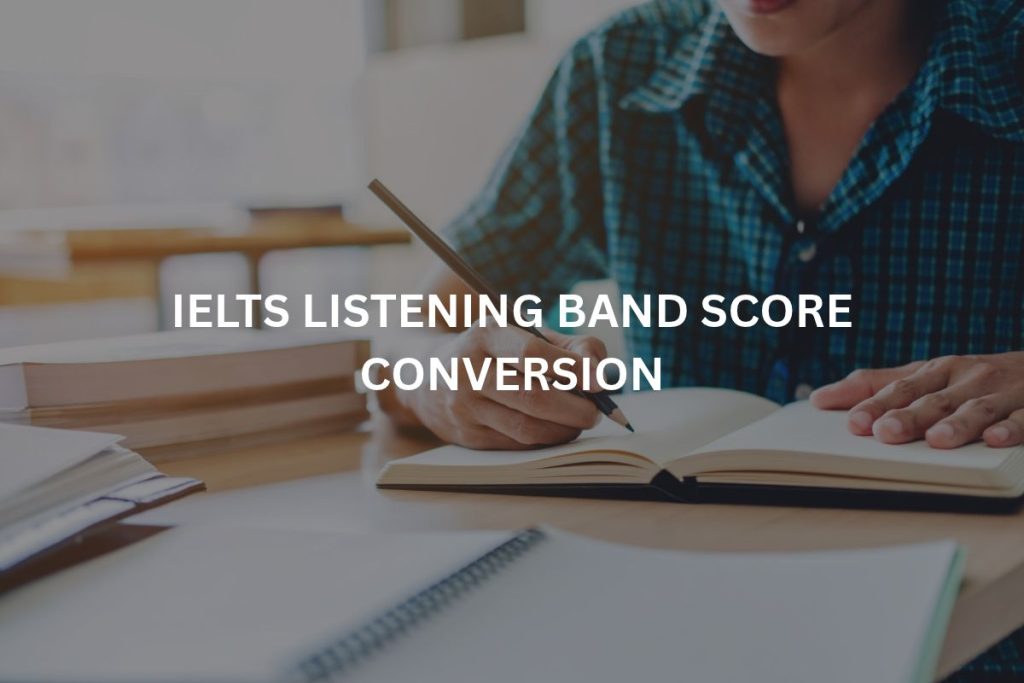 IELTS Listening band score conversion