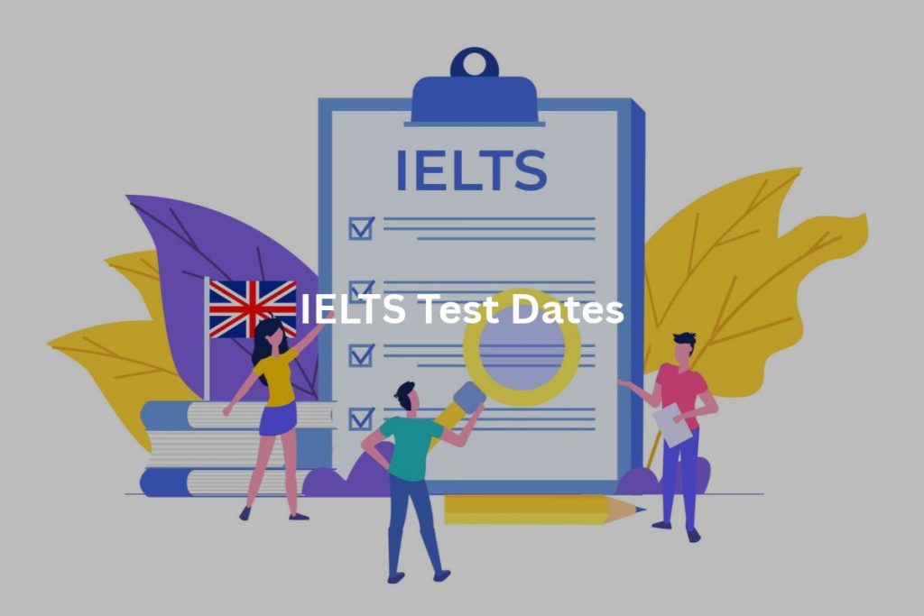 IELTS Test Dates